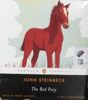 The Red Pony written by John Steinbeck performed by Frank Muller on Audio CD (Unabridged)